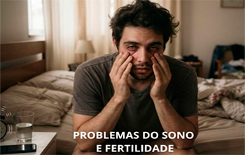 Problemas do sono e fertilidade